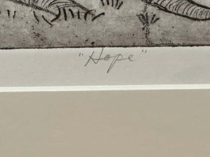 "HOPE" Illegible Signed Artist Proof